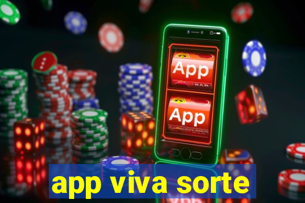 app viva sorte